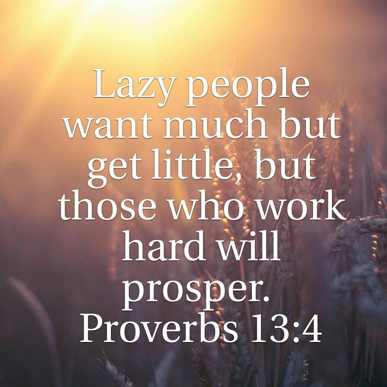 Bible Verse Images for: Working hard and not being lazy